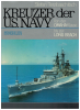 Kreuzer der US Navy Von der Omaha-Klasse zur Long Beach (1 St.) S. Terzibaschitsch; Koehlers
